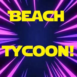 [NEW!] 🏖️Beach Tycoon🏖️