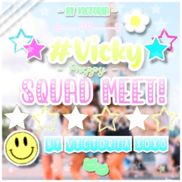 #VickySquad Meet! 🍋 ☆