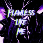 FLAWLESS '