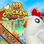 [UPD]🐣 999 DAYS CHICKEN TAP 🐣