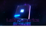 Roblox LatinoAmerica by:sushi