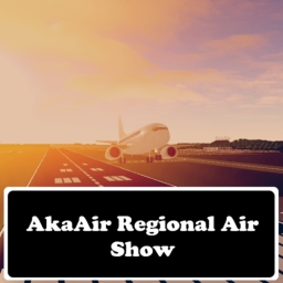 (500+ VISITS!] AkaAir Regional Air Show [BETA]