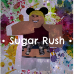 • Sugar Rush •