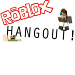 hang out and what ever
