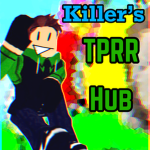 Killer’s TPRR Hub! [ RBLX ]