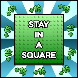[NEW!] Stay In a Square Incremental