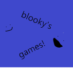 blooky's games!