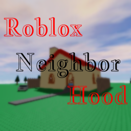 Roblox Neighbor Hood (Beta)