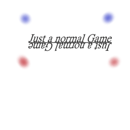 Just a normal Game