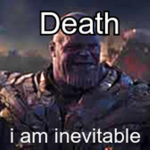 Death Is Inevitable
