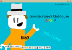 Grandsonjase’s Clubhouse Group!