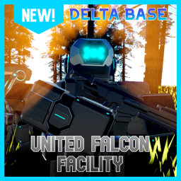 Delta Base | United Falcon Facility | [ALPHA]