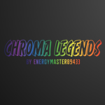Chroma Legends!