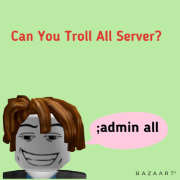 CAN YOU TROLL SERVER?[Developing]