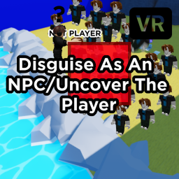 Disguise As A Npc [Alpha!] [VR]