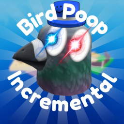 [🍀ATTRIBUTES!] Bird Poop Incremental 🐦