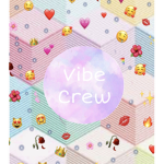 Vibe Crew!!