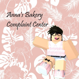 Anna's Bakery's Complaint Center