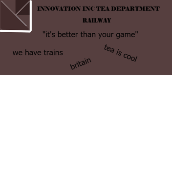 Innovation Inc. Tea Department Railway
