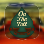 On The Felt