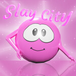 👠┃Slay City