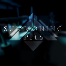 Unification Core | Summoning Pits