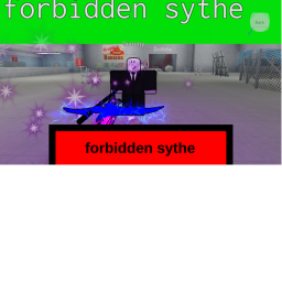 forbidden sythe (fake collab with a imreal)