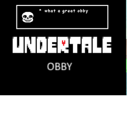 Undertale Obby (WIP)