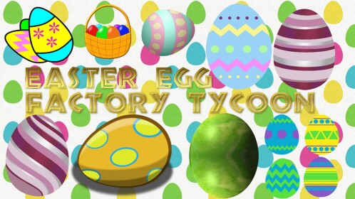Easter Egg Factory Tycoon