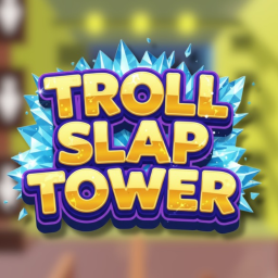 😈 [5 ROBUX ADMIN] Troll Slap Tower
