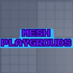 Mesh Playgrounds