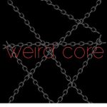 Weird core ###