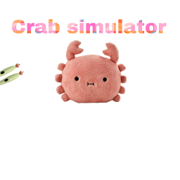 🦀Crab Simulator 🦀