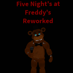 Five Night's at Freddy's | Reworked [BETA]