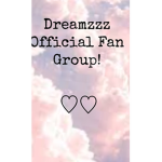 Dreamzzz Official Fan Group <3