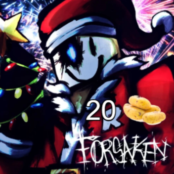 Forsaken but I ate 20 potatoes