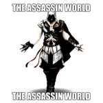 The Assassin World