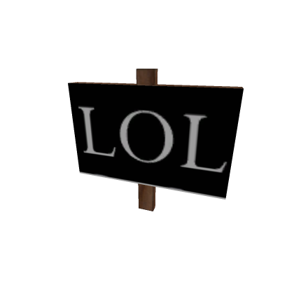 LOL Sign