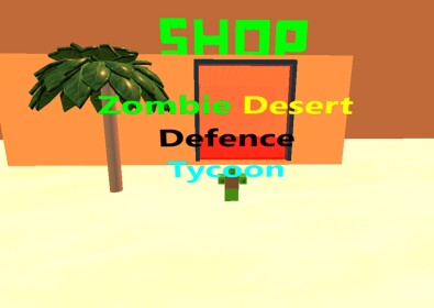 Zombie Desert Defence Tycoon (REMAKE)