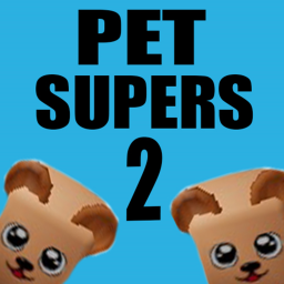 Pet Supers 2