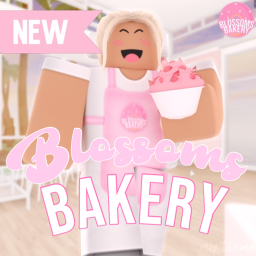 Work at a Bakery! 🌸 Blossoms