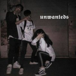 ｘ unwanteds ｘ
