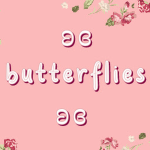 ʚɞ butterflies ʚɞ