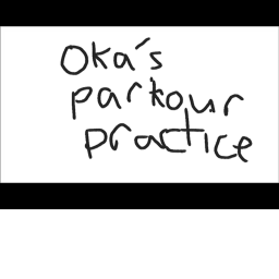 Oka's Parkour Training