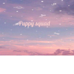 Cute puppy squad forever