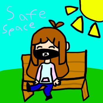 Safe Space