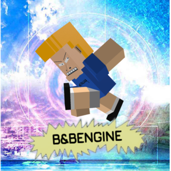 B&BENGINE (W.I.P) 