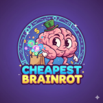 Cheapest Brainrot