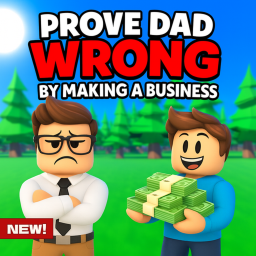 [LAUNCH 🚀] PROVE DAD WRONG BY MAKING A BUSINESS