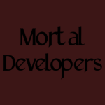 Mortal Developers